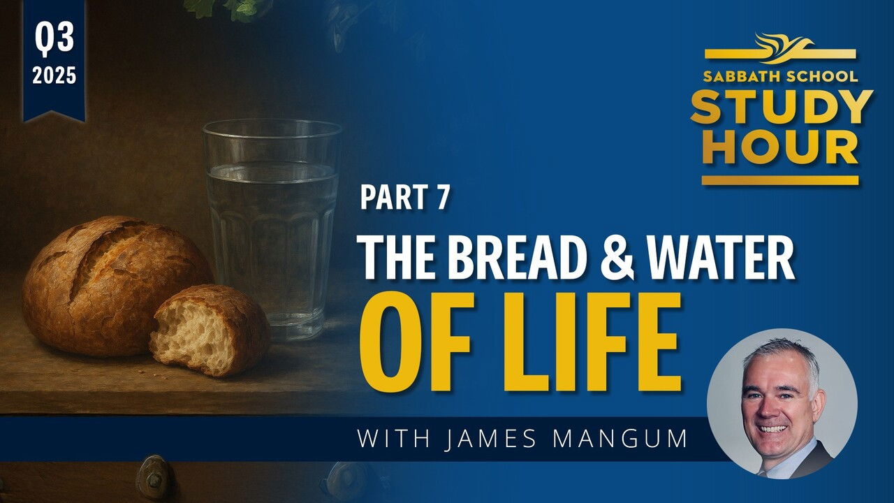 The Bread and Water of Life