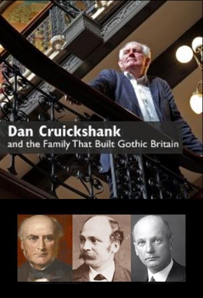 Poster de Dan Cruickshank and the Family That Built Gothic Britain