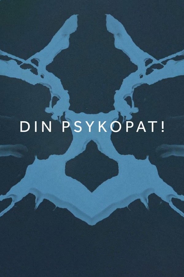 Poster de Din psykopat!