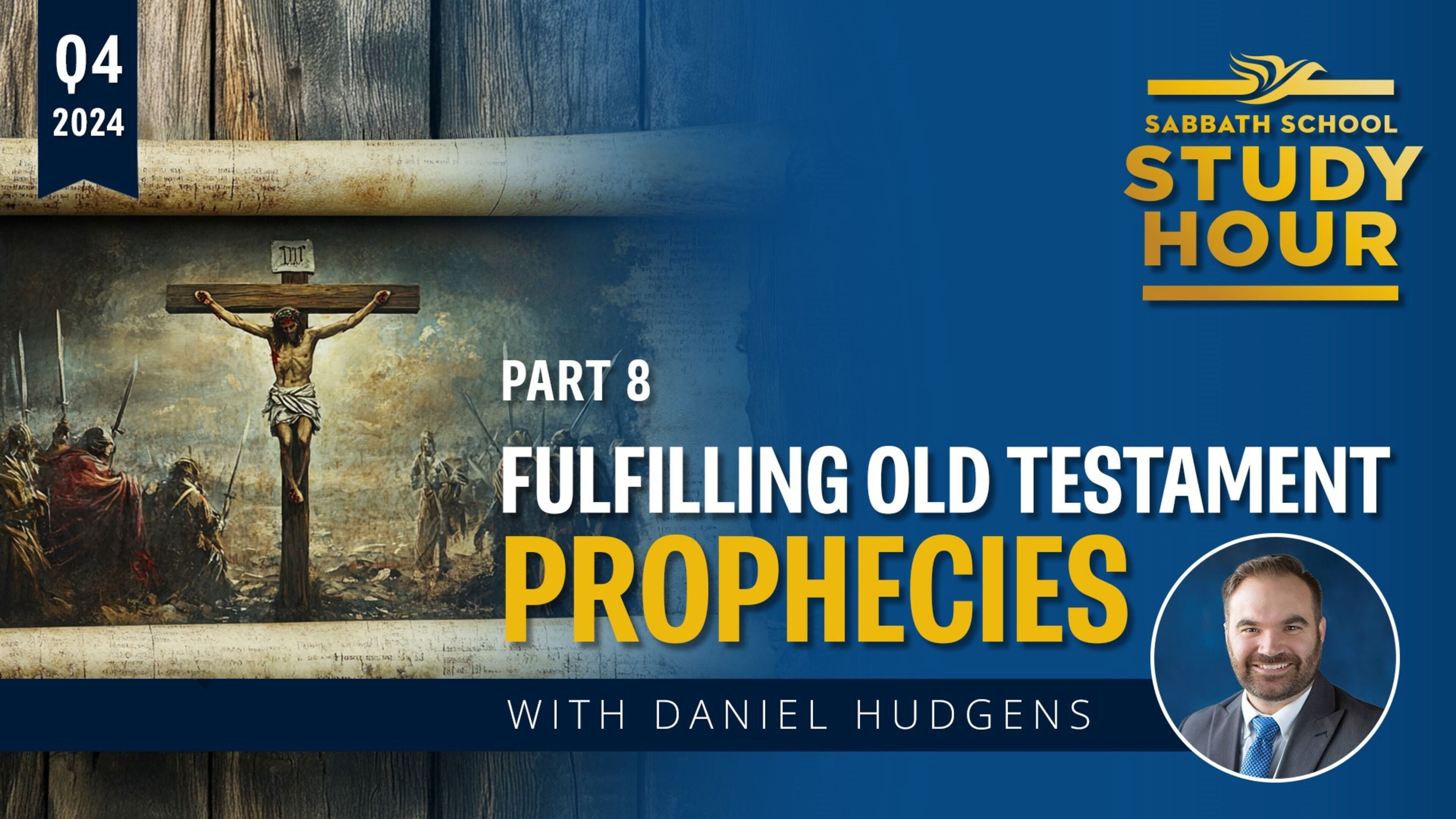 Lesson: 8 - Fulfilling Old Testament Prophecies