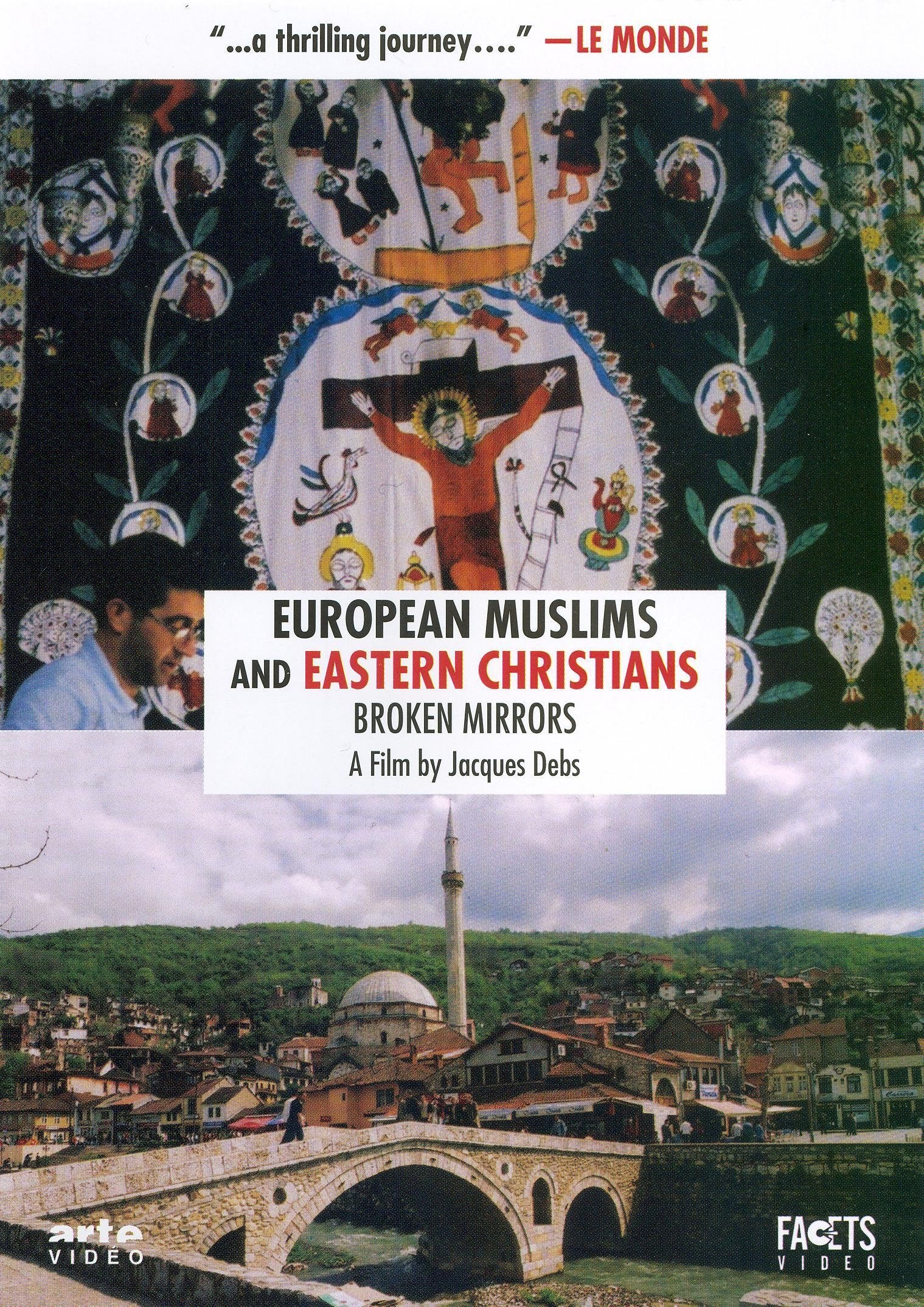 Poster de Muçulmanos da Europa, Cristãos do Oriente: Espelhos Quebrados