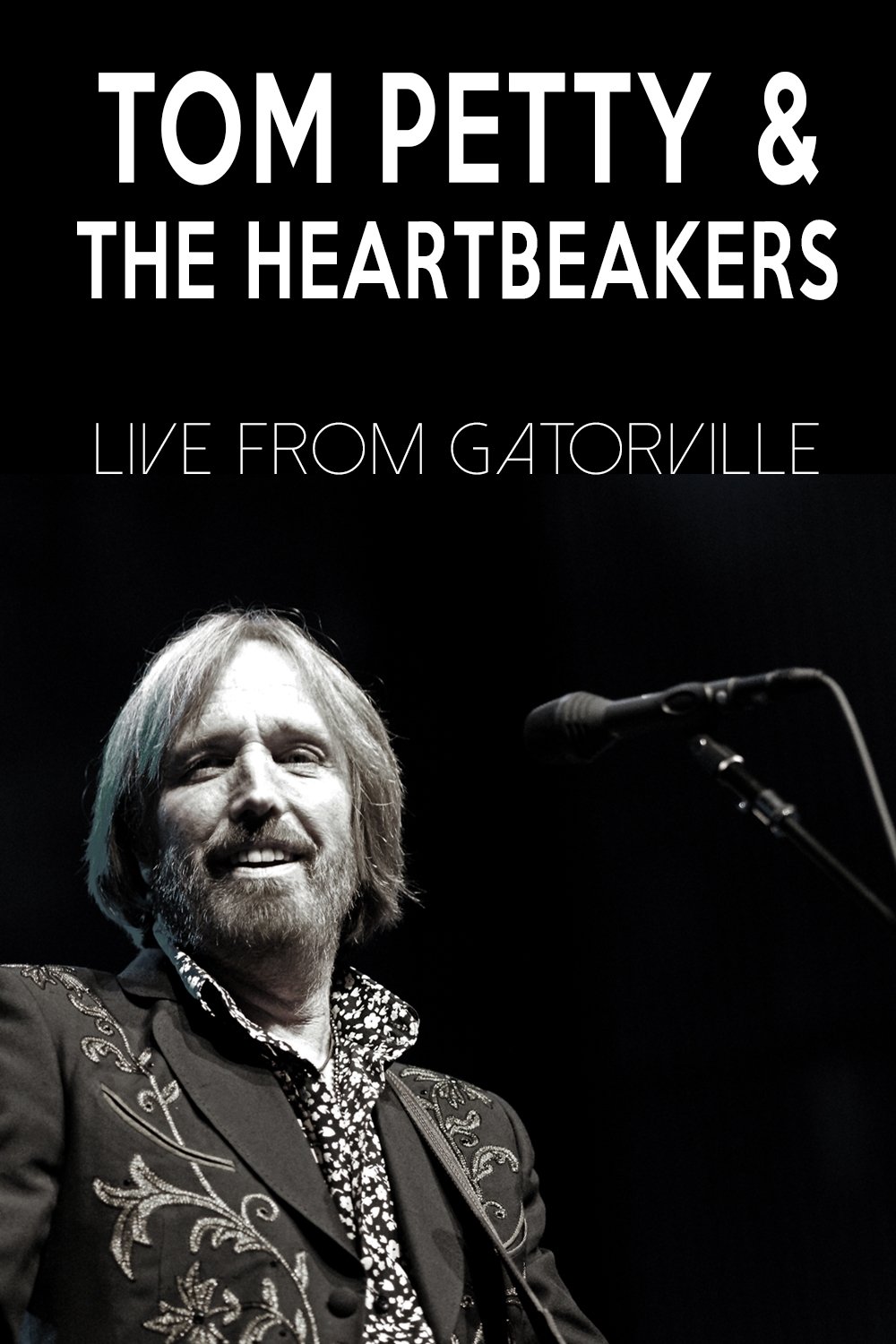 Poster de Tom Petty & The Heartbreakers - Live from Gatorville