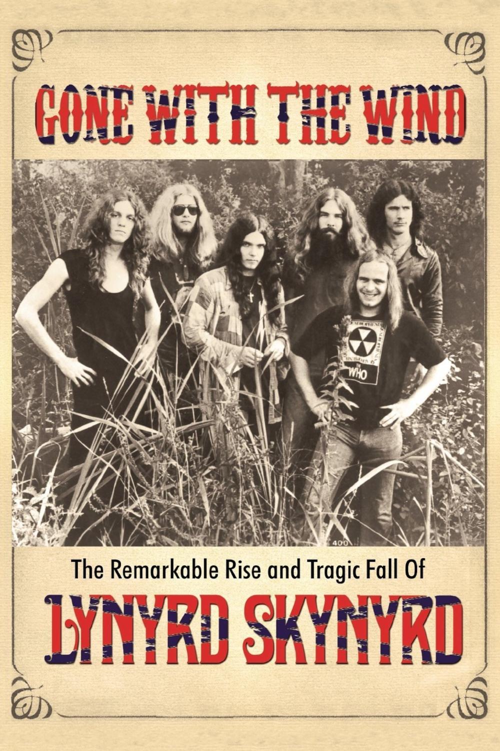 Poster de Gone with the Wind: The Remarkable Rise and Tragic Fall of Lynyrd Skynyrd