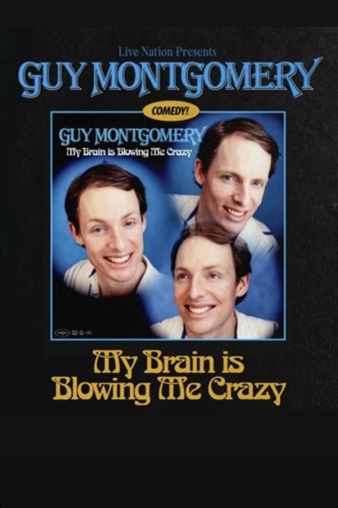 Poster de Guy Montgomery: My Brain Is Blowing Me Crazy