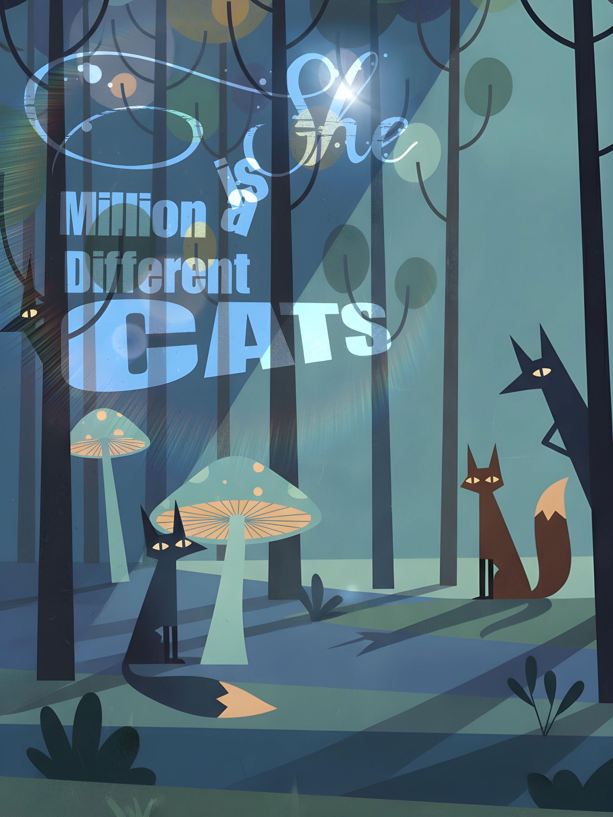 She is a Million Different Cats