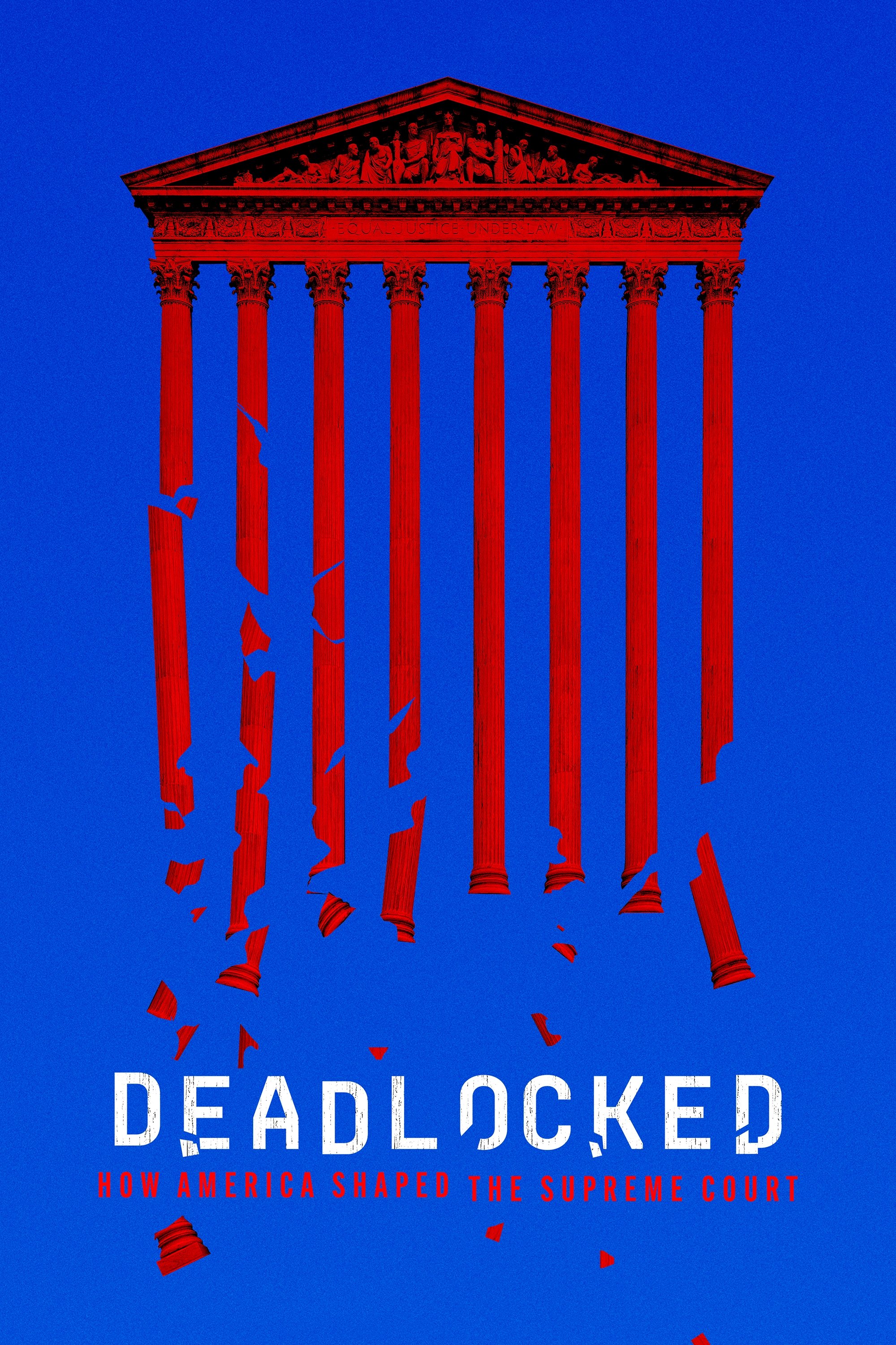 Poster de Deadlocked: How America Shaped the Supreme Court