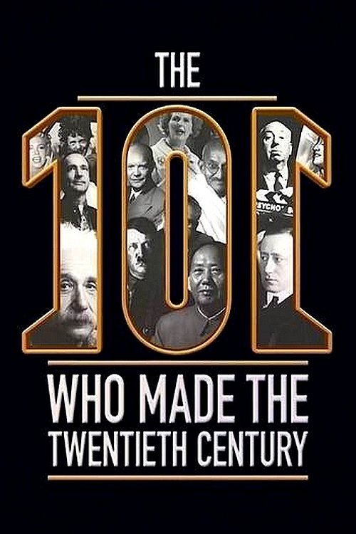 Poster de The 101 Who Made The Twentieth Century