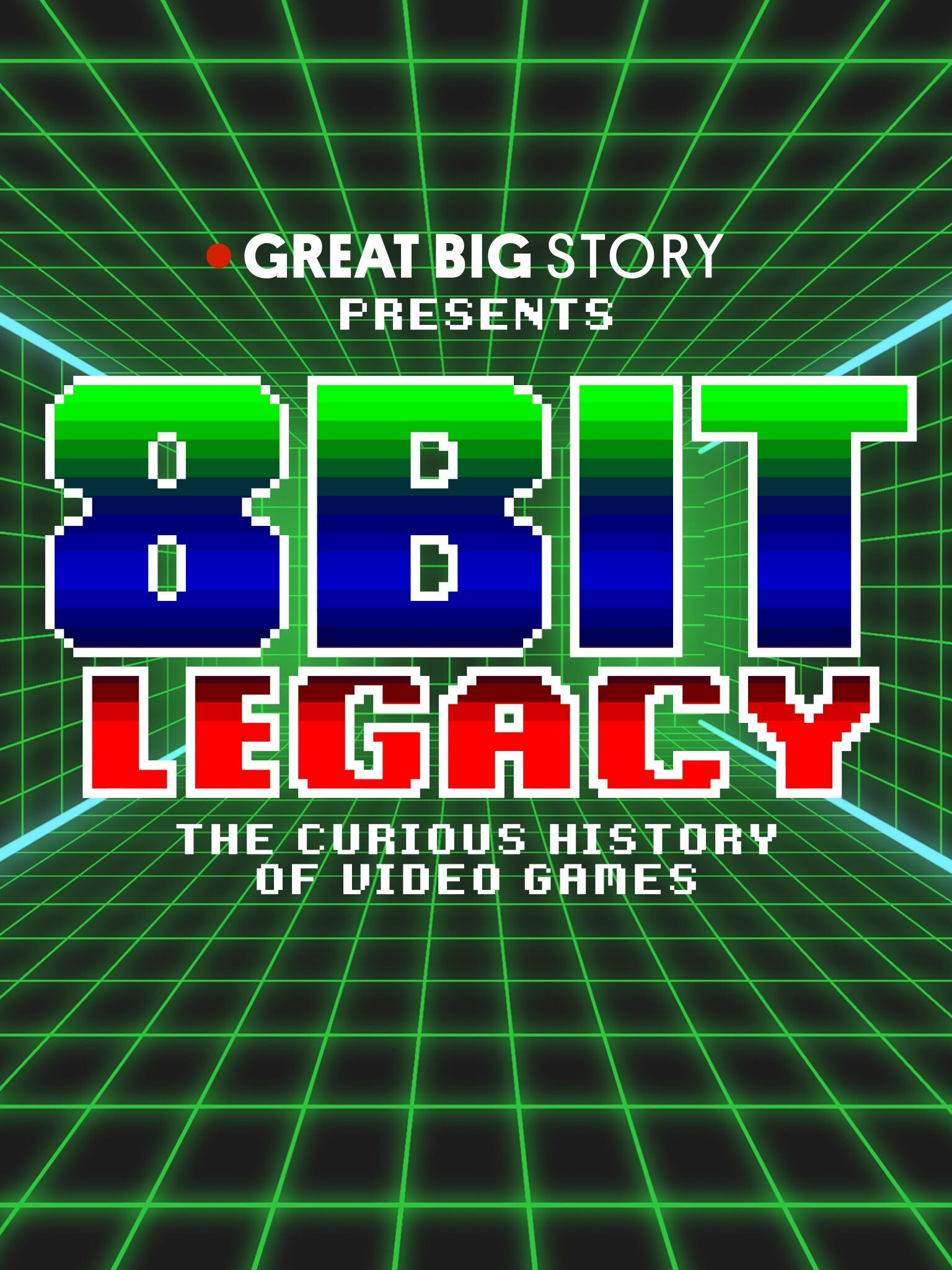 Poster de 8 Bit Legacy: The Curious History of Video Games
