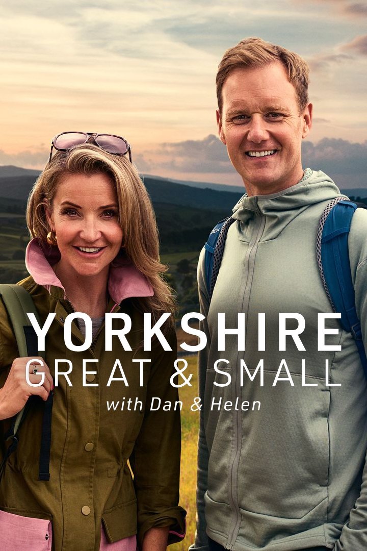 Poster de Yorkshire Great and Small with Dan and Helen