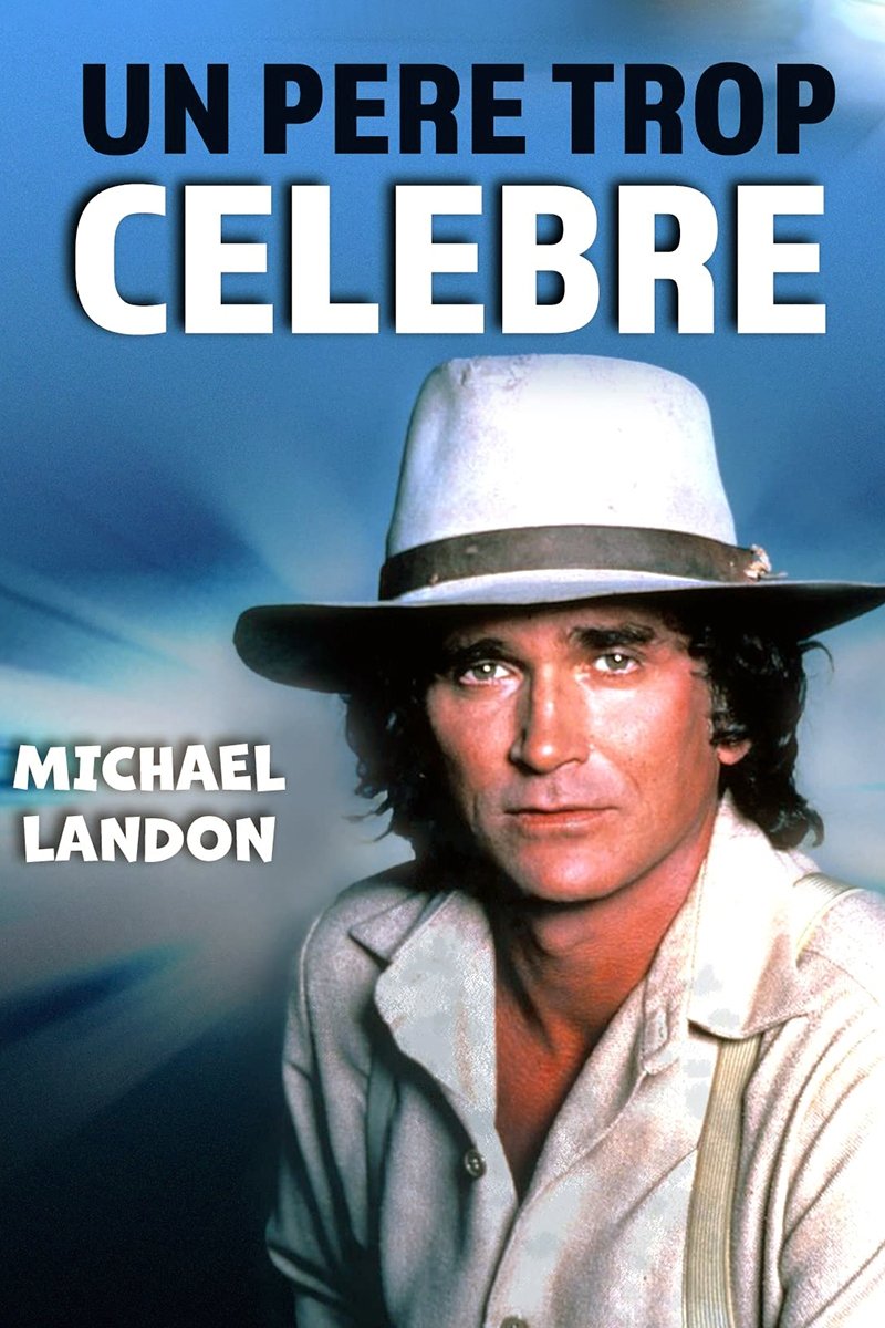 Affiche du film Michael Landon, the Father I Knew