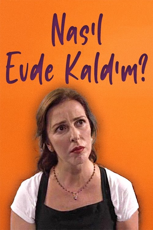 Poster de Nasıl Evde Kaldım