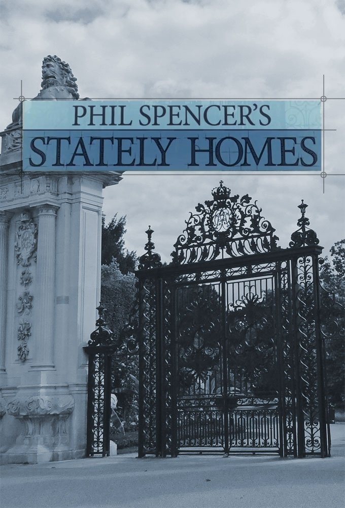 Poster de Phil Spencer's Stately Homes