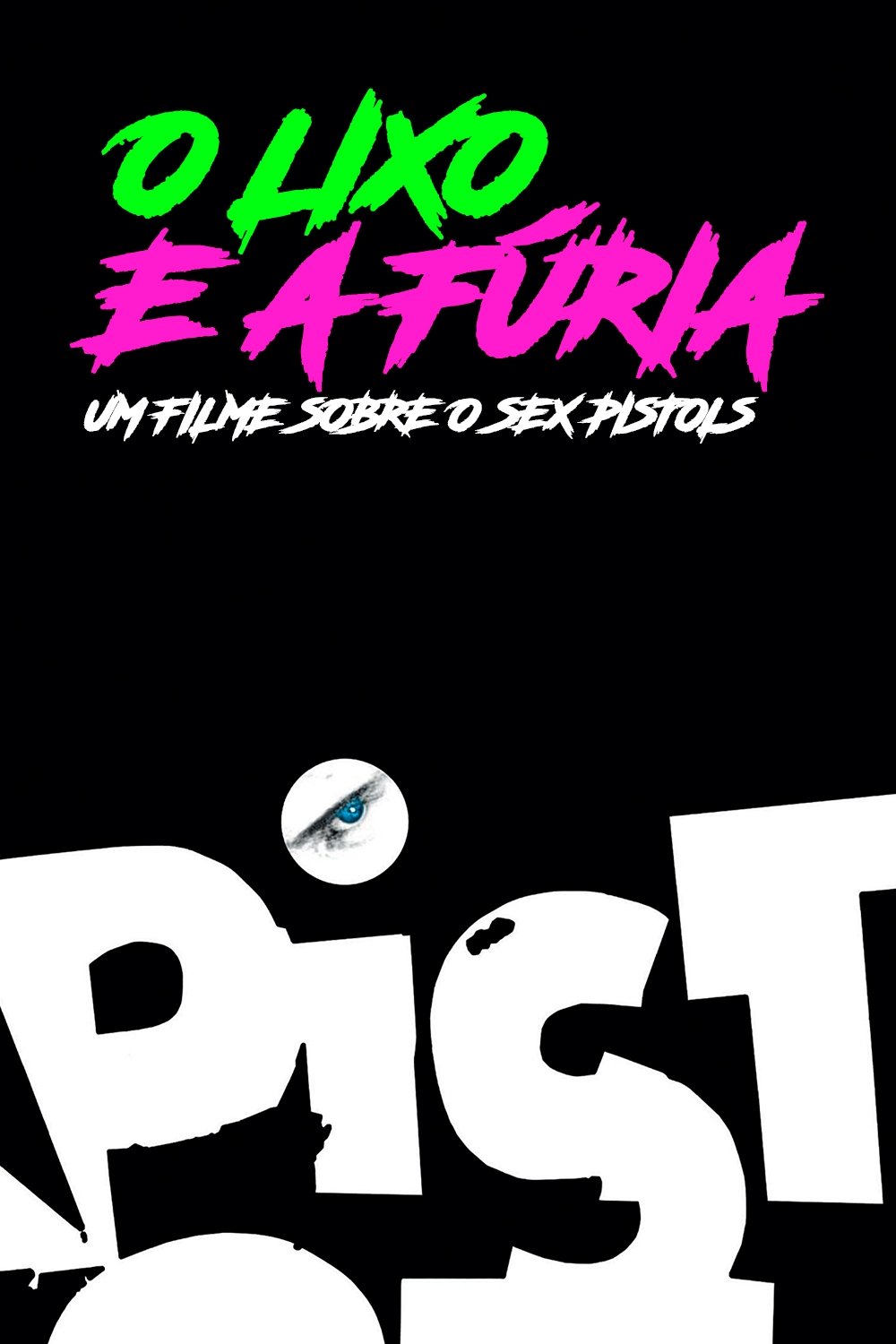 Poster de O Lixo e a Fúria