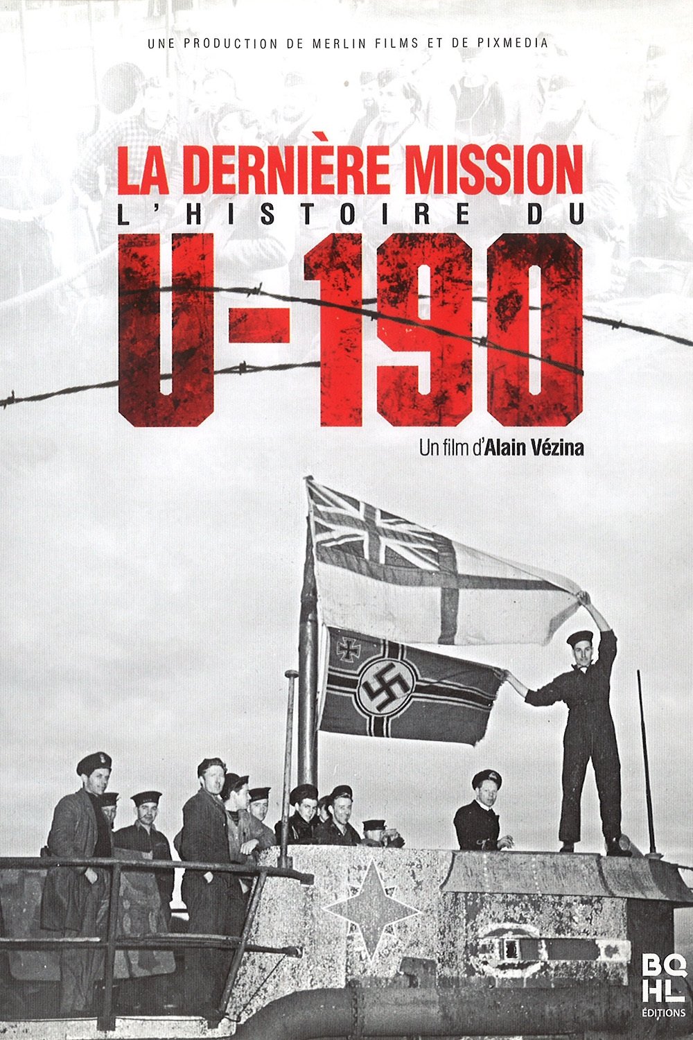 Poster de La dernière mission : l'histoire du U-190