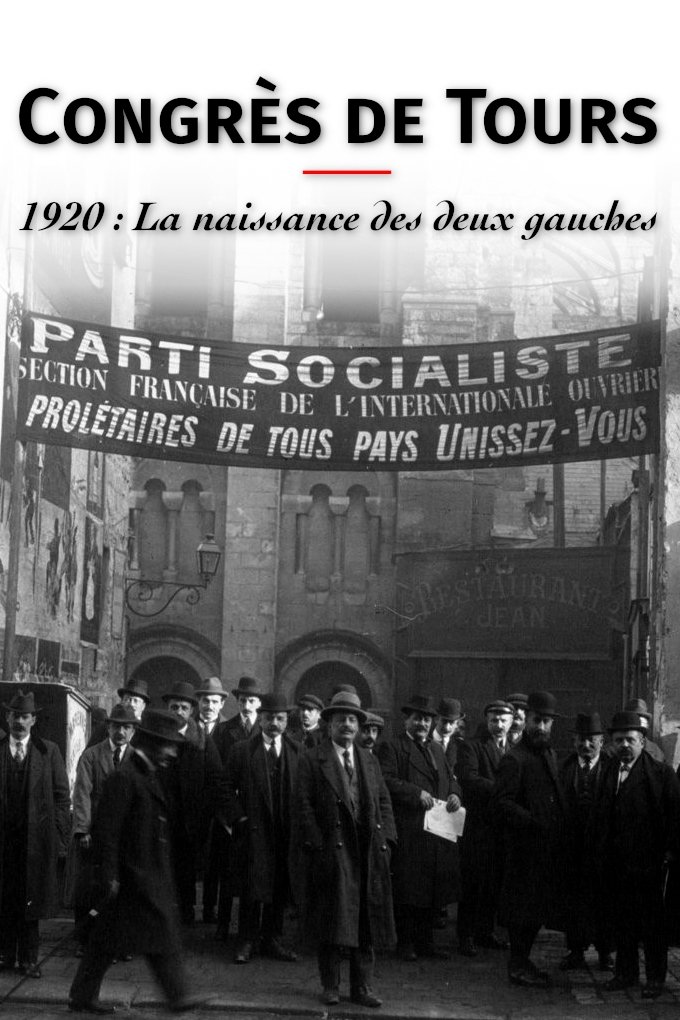 Poster de Congrès de Tours. 1920 : La Naissance des deux gauches