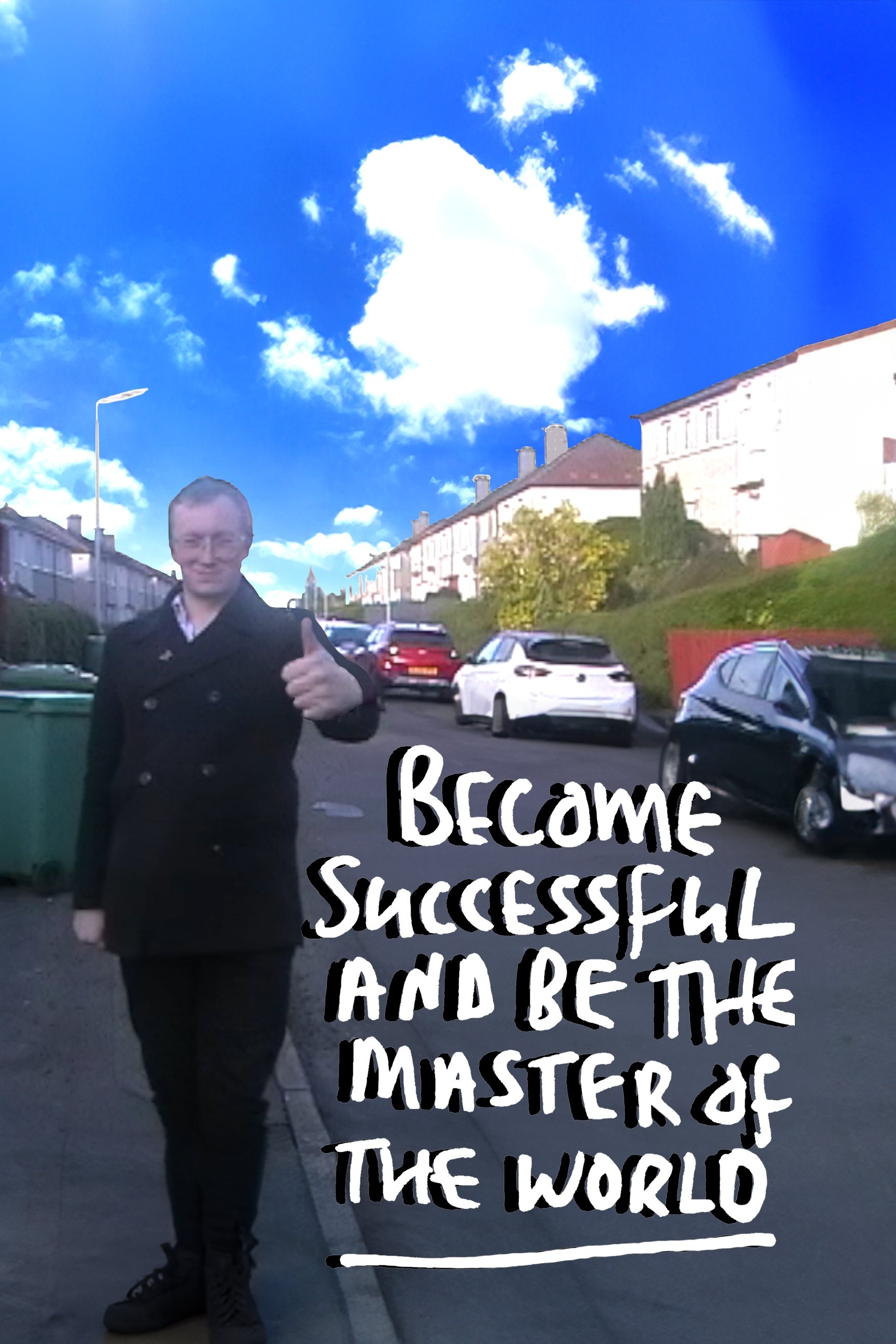 Poster de Become Successful and be the Master of the World