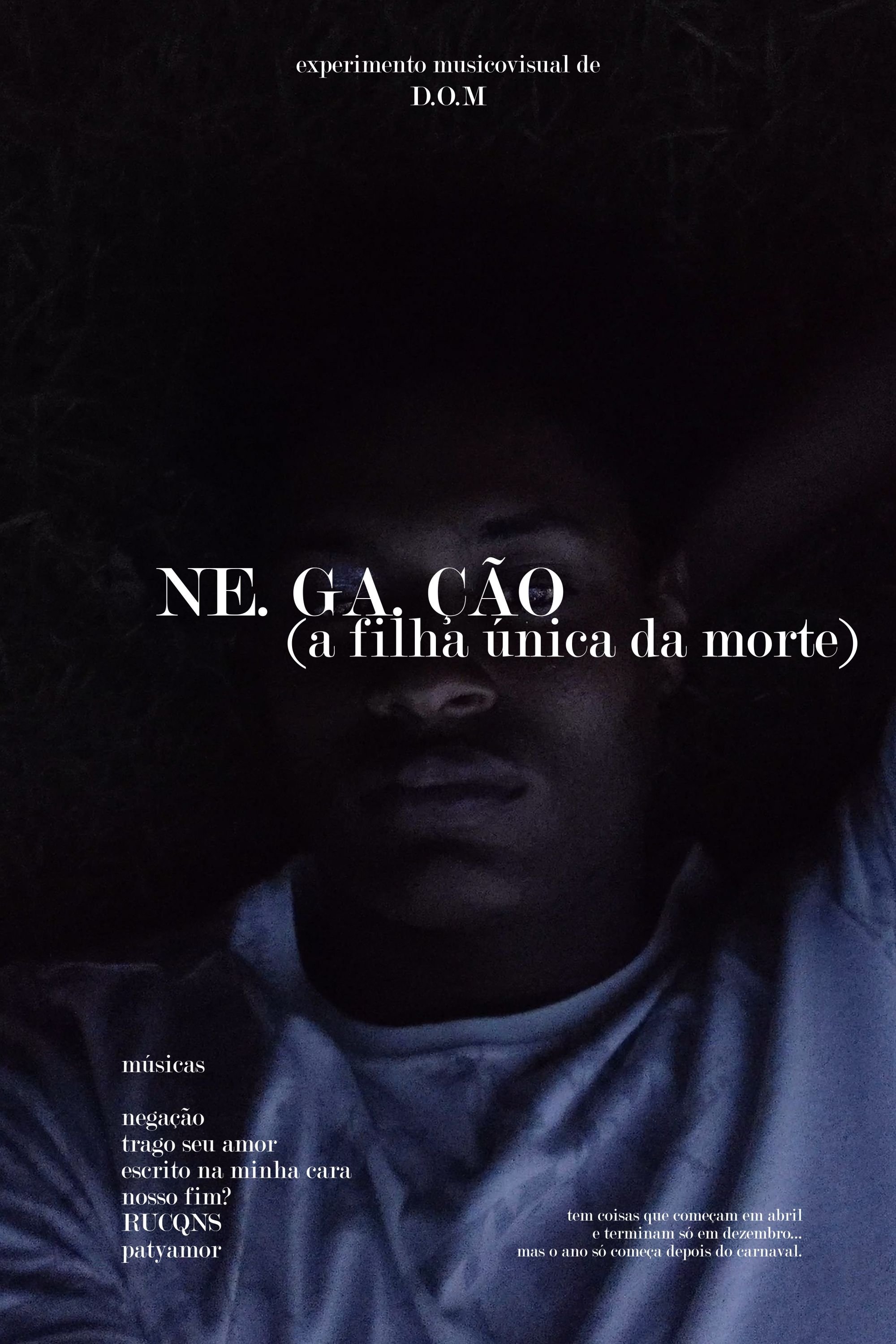 Poster de NE. GA. ÇÃO