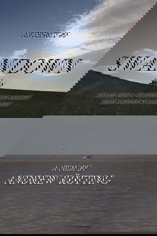 Poster de Artefact #3: Swandown – Culled from a Waterbound Journey from Hastings to Hackney