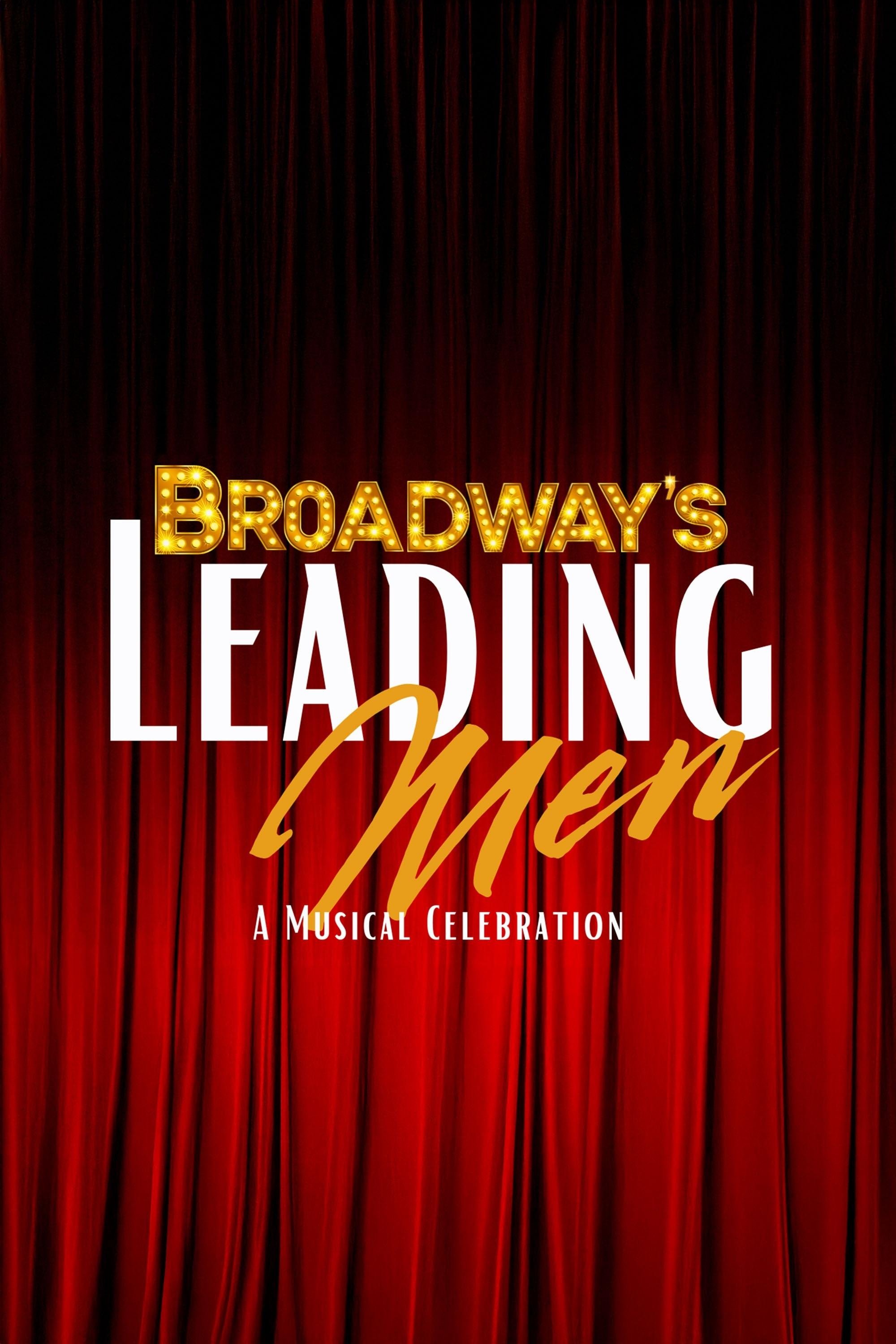 Poster de Broadway’s Leading Men: A Musical Celebration