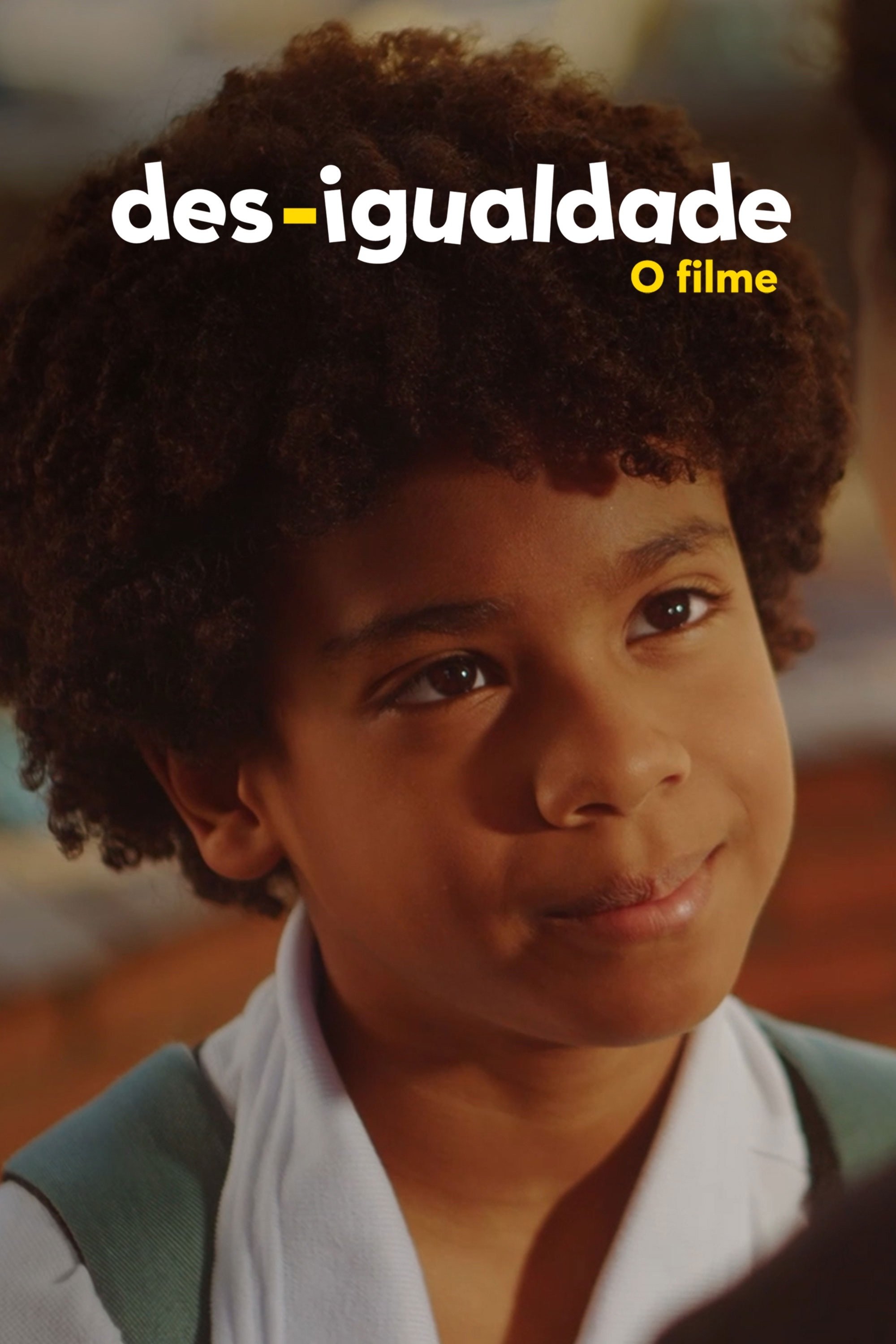Poster de Des-Igualdade: O Filme