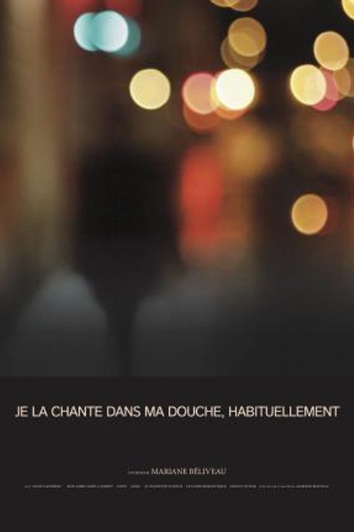 Poster de Je la chante dans ma douche, habituellement