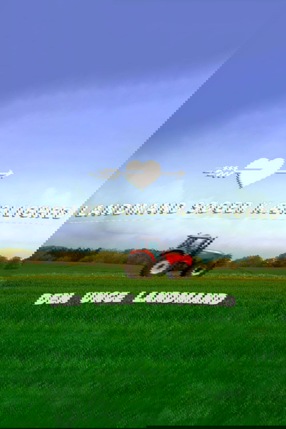 Poster de Landmand søger kærlighed - Den unge landmand