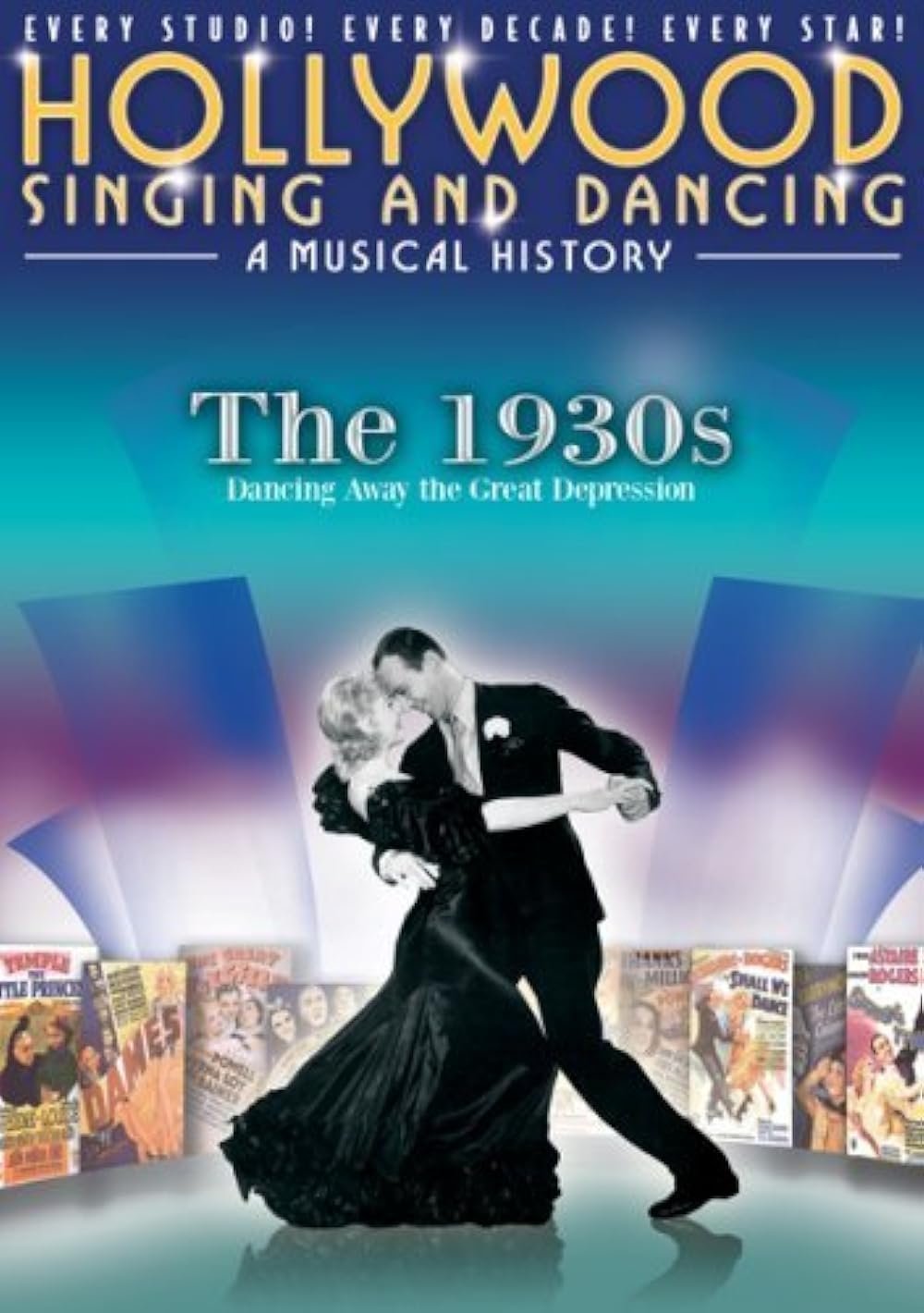 Poster de Hollywood Singing and Dancing: A Musical History - The 1930s: Dancing Away the Great Depression