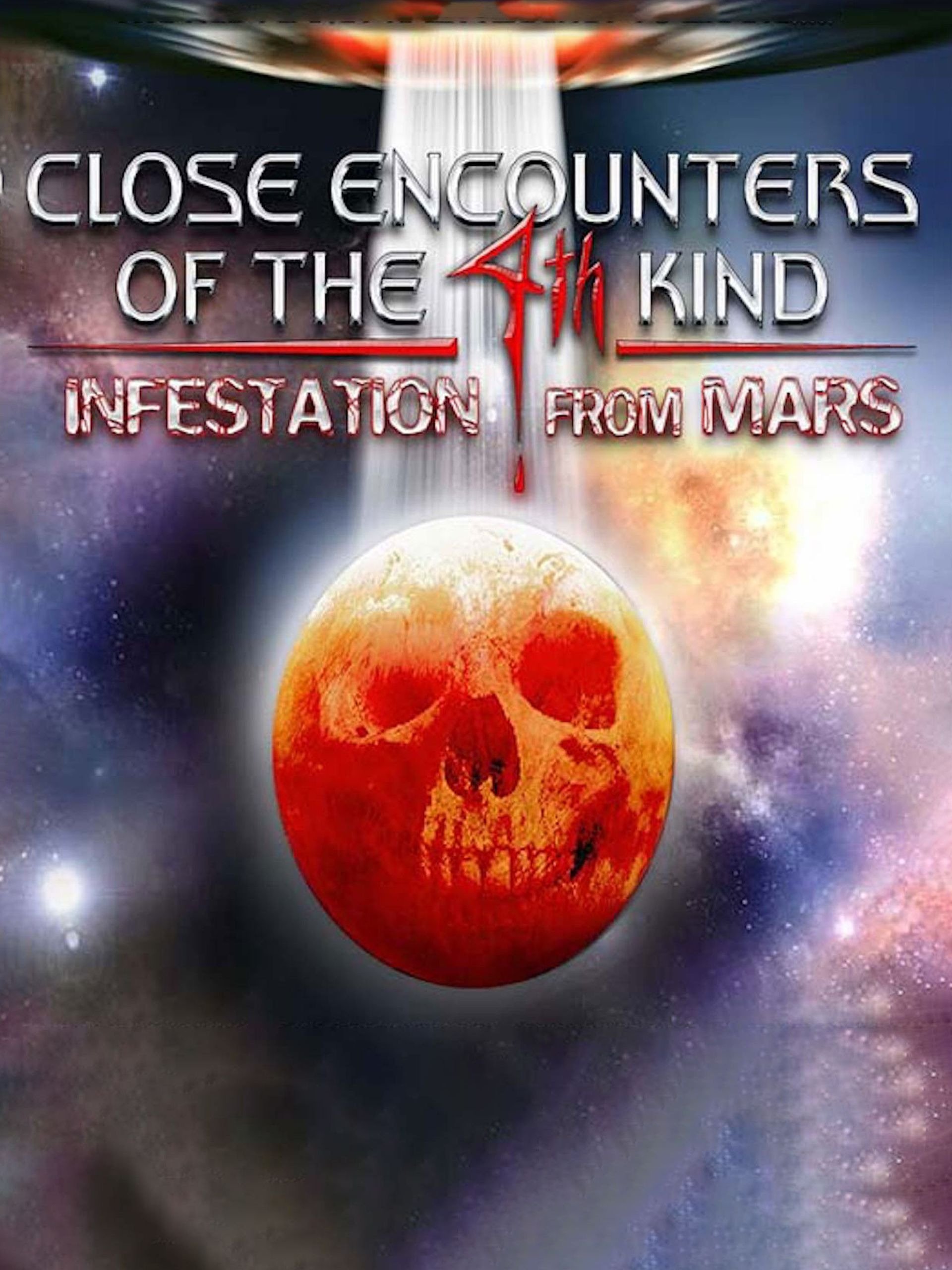 Poster de Close Encounters of the 4th Kind Infestation from Mars