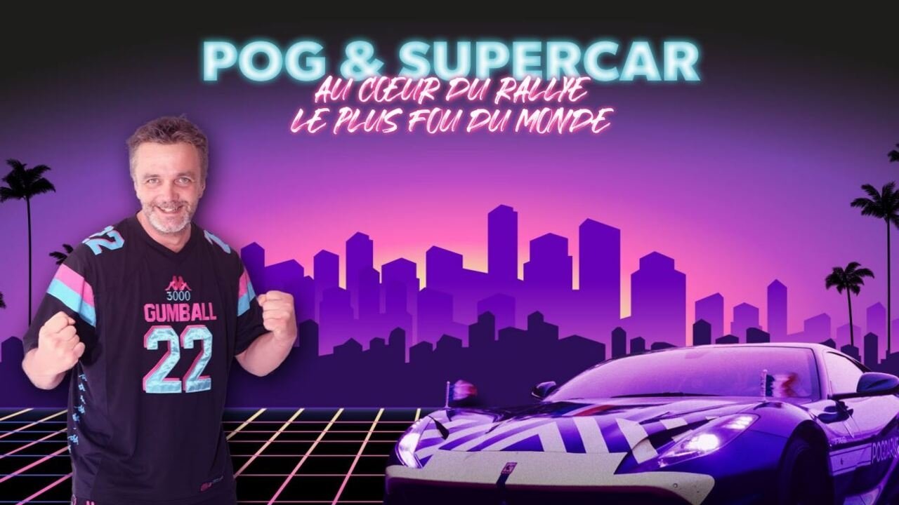 Pog et Supercar, au cœur du rallye le plus fou du monde