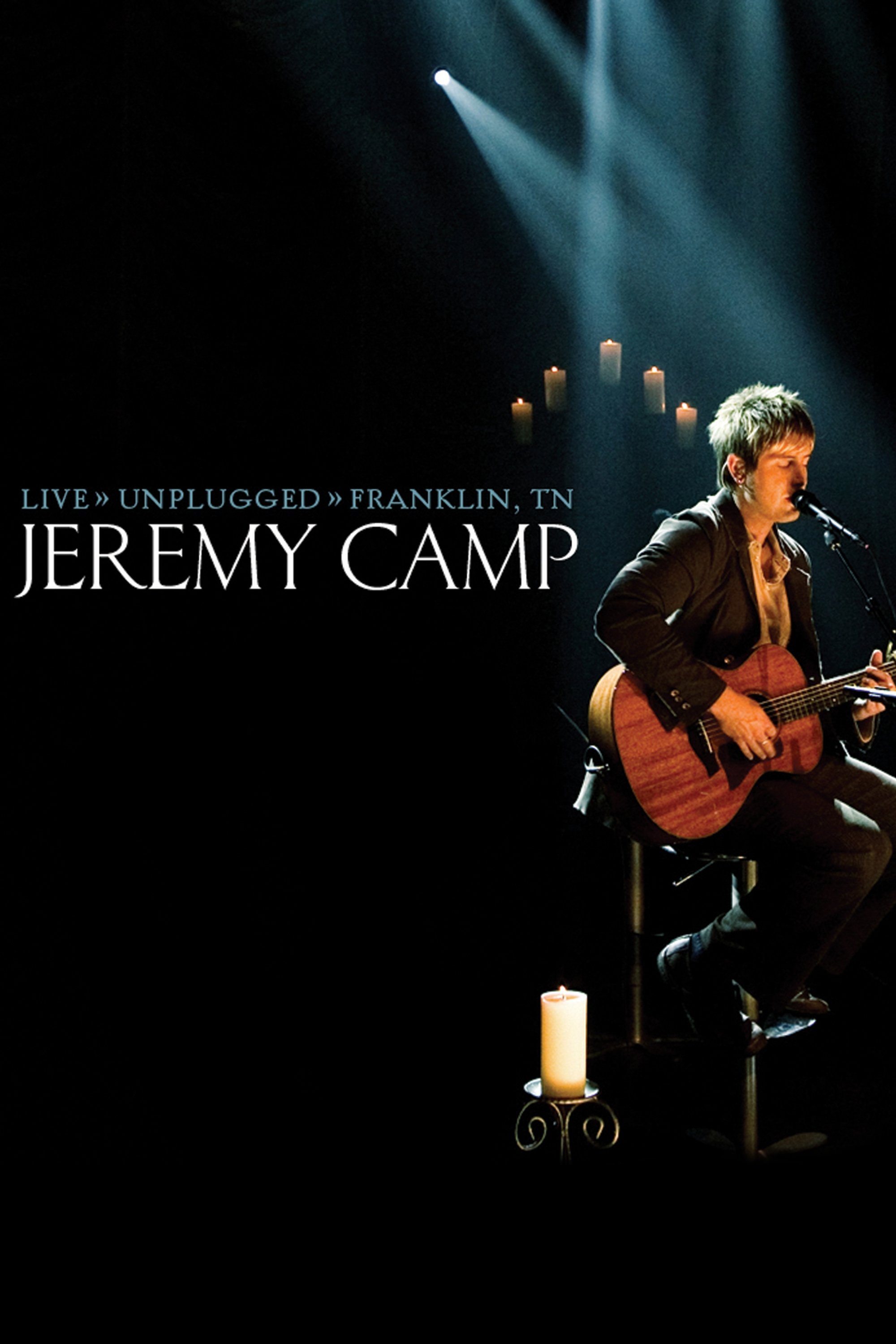 Poster of Jeremy Camp: Live Unplugged