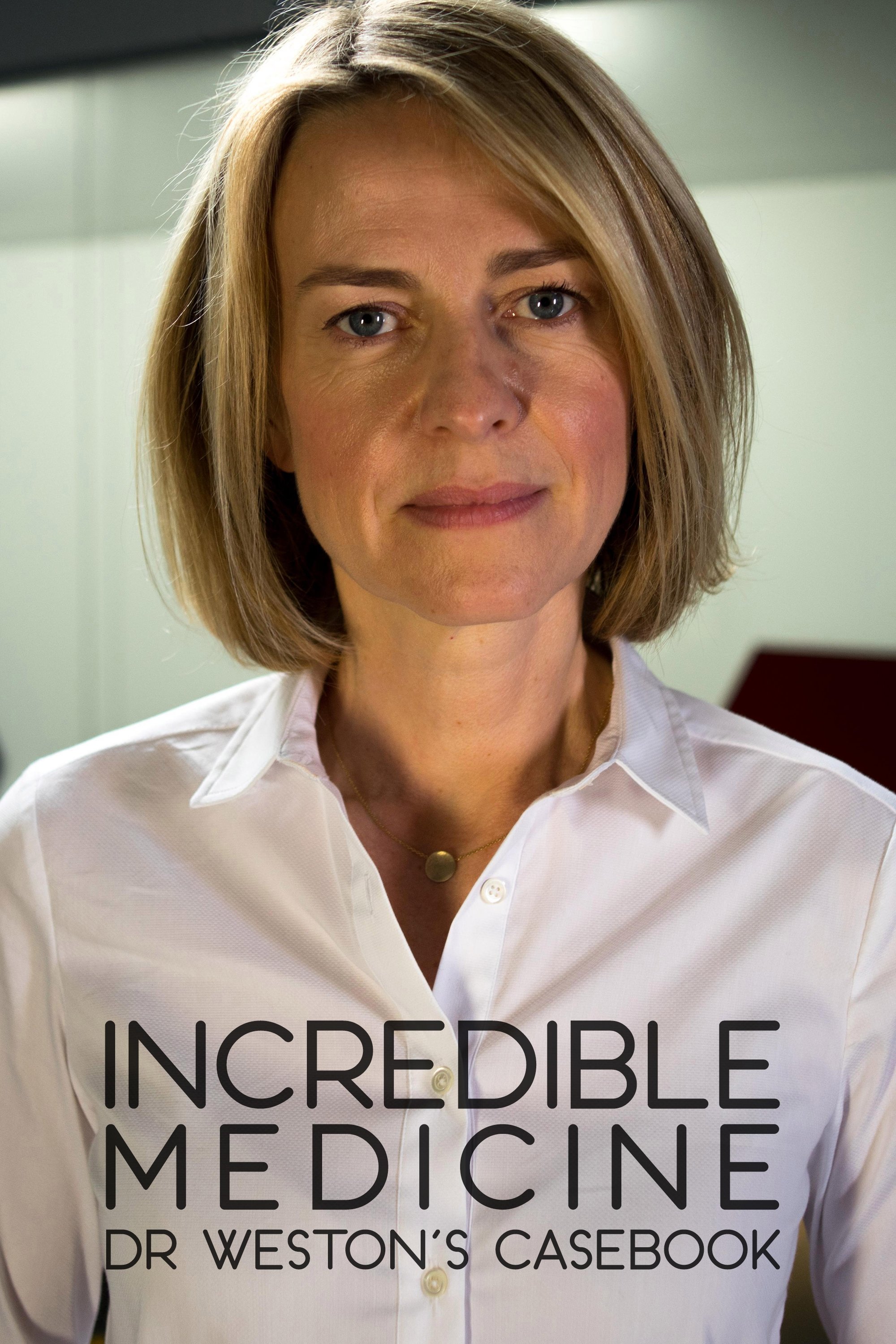 Poster de Incredible Medicine: Dr Weston's Casebook