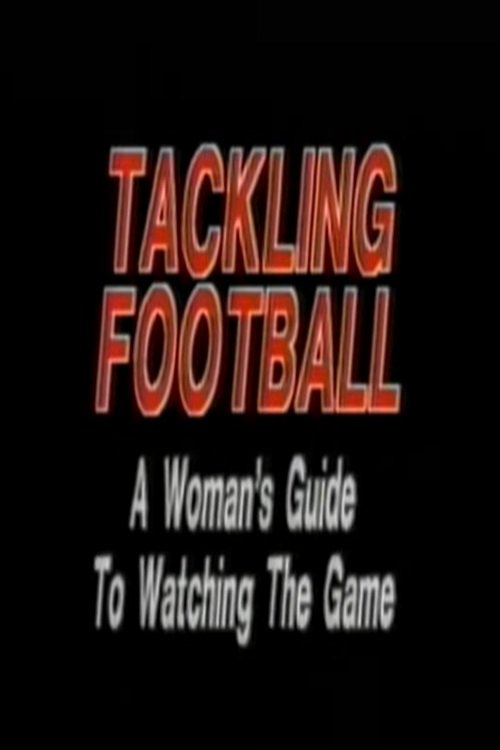 Poster de Tackling Football: A Woman’s Guide to Watching the Game