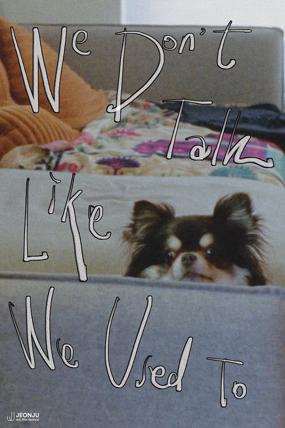 Poster de We Don't Talk Like We Used To