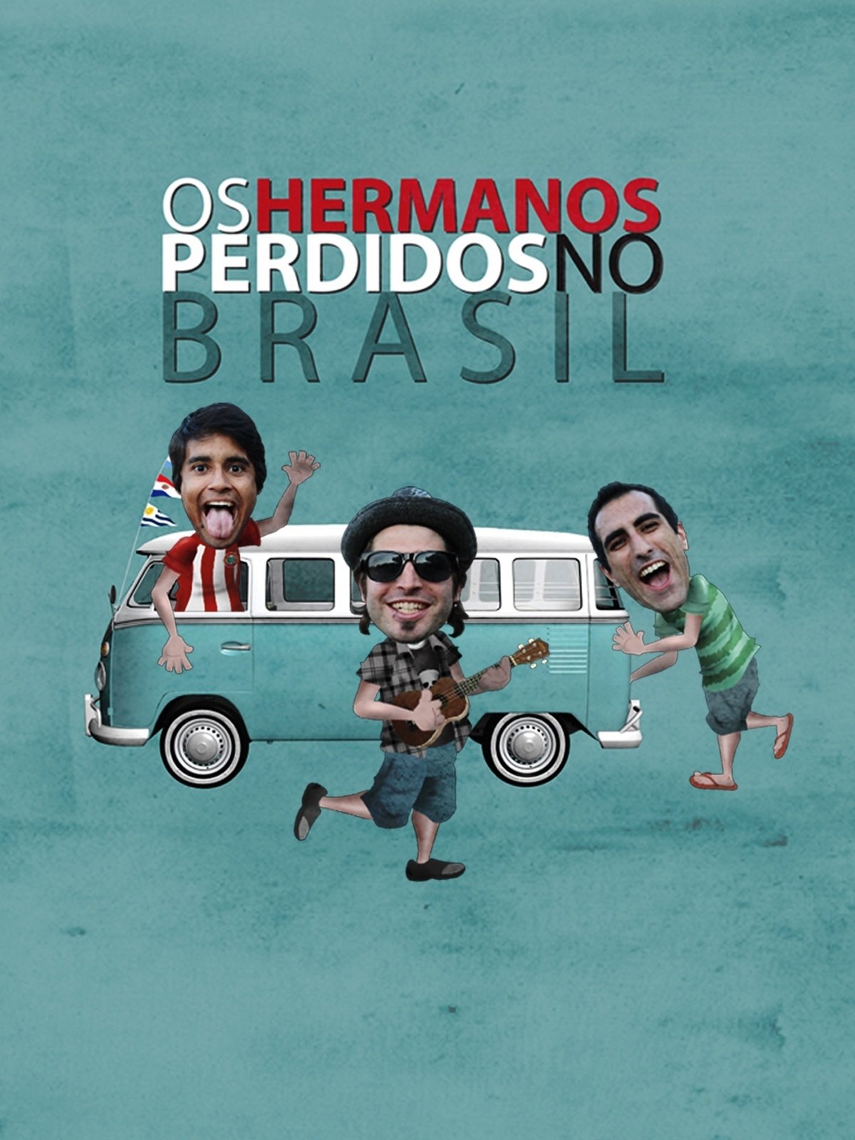 Poster de Os Hermanos Perdidos no Brasil