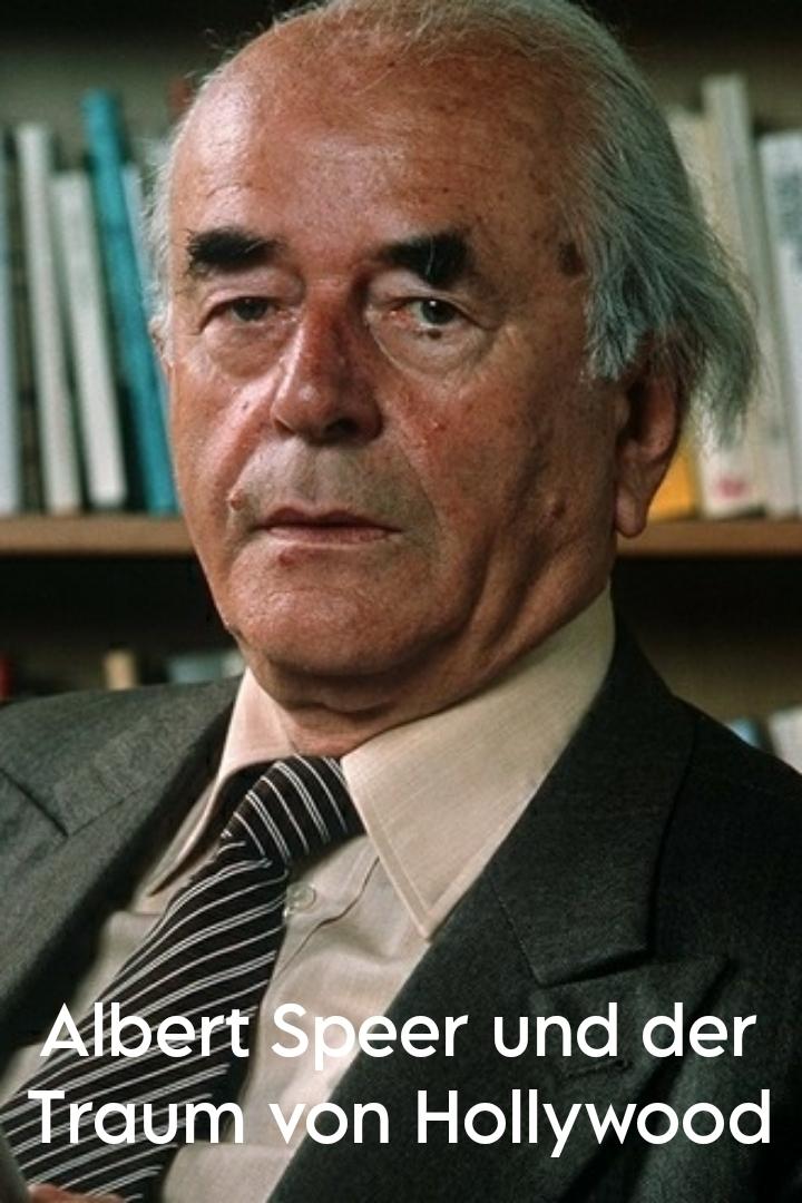 Poster de Albert Speer und der Traum von Hollywood