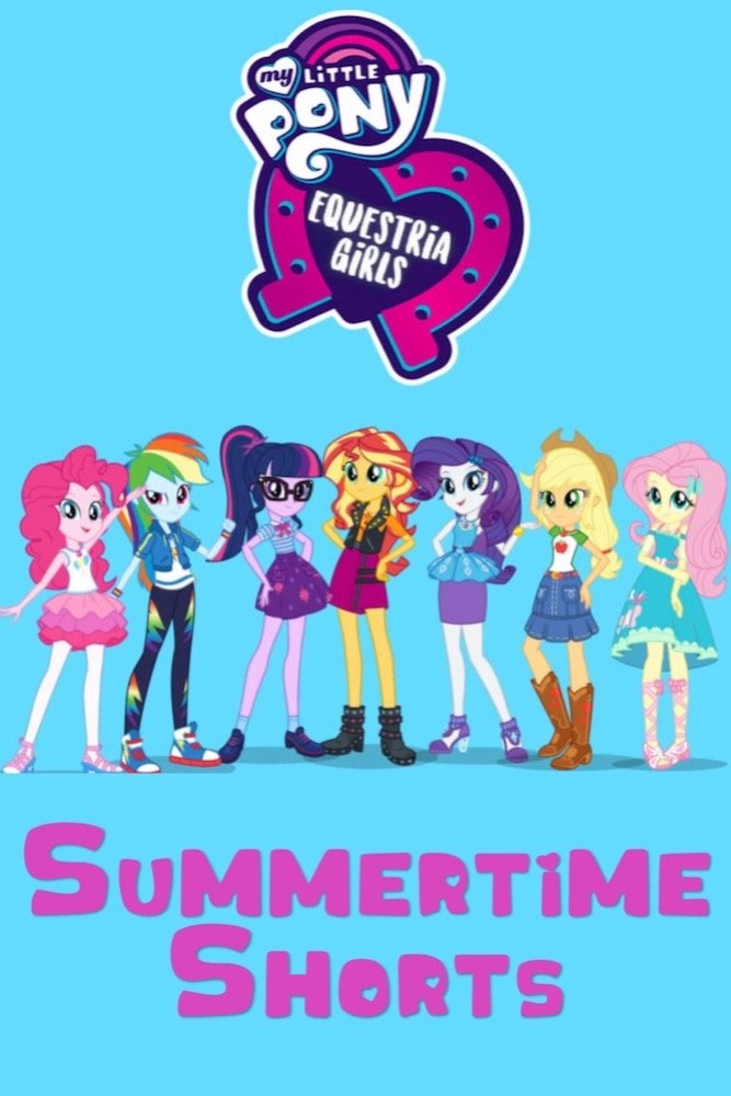 Poster de My Little Pony Equestria Girls: Summertime Shorts