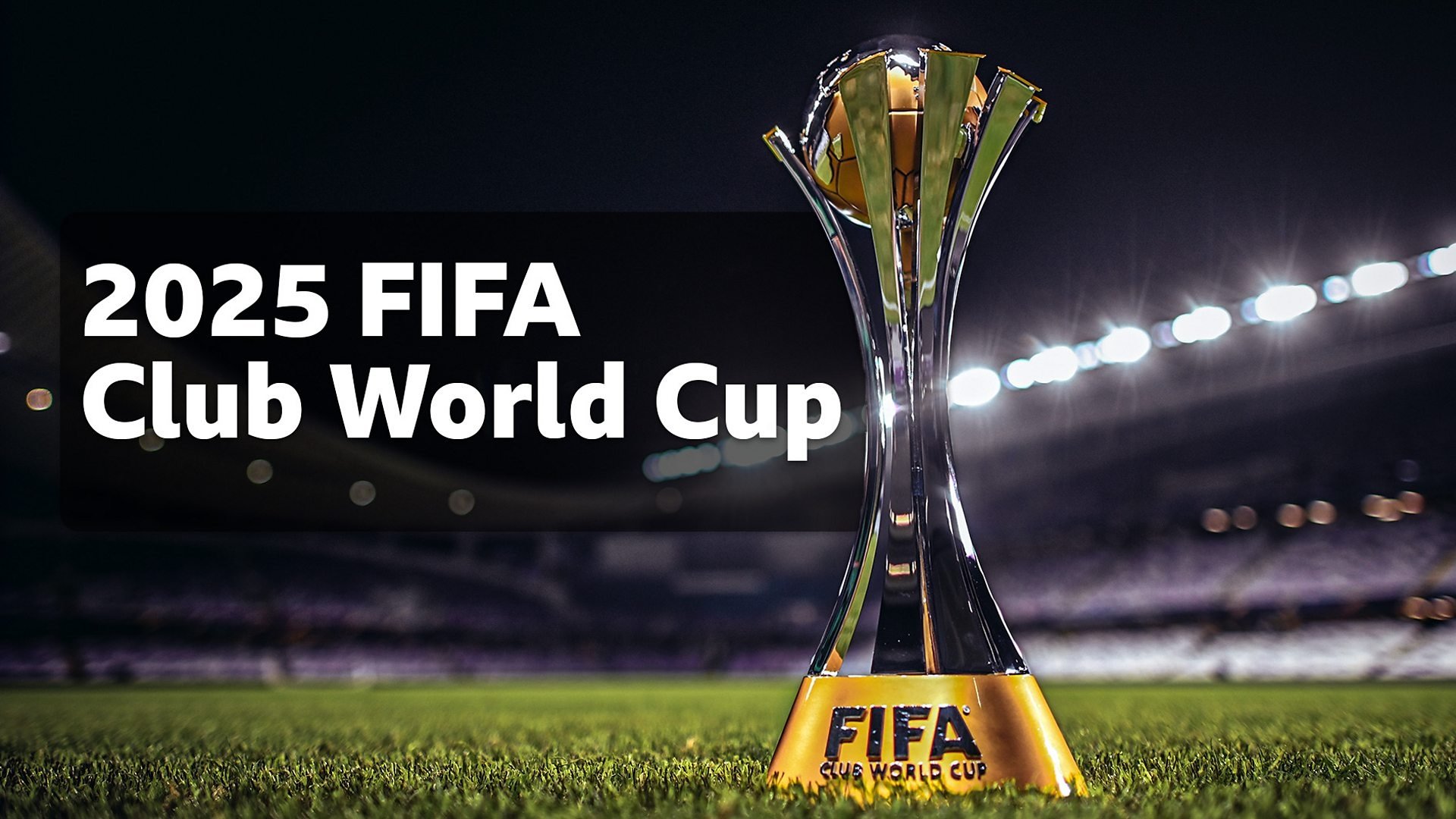 2025 FIFA Club World Cup