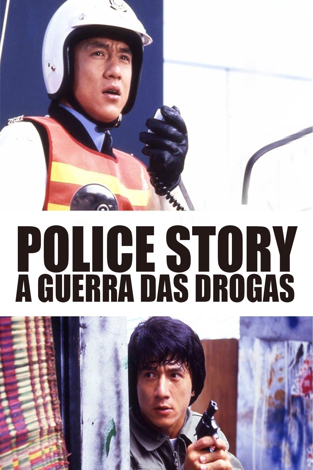 Poster de Police Story: A Guerra das Drogas