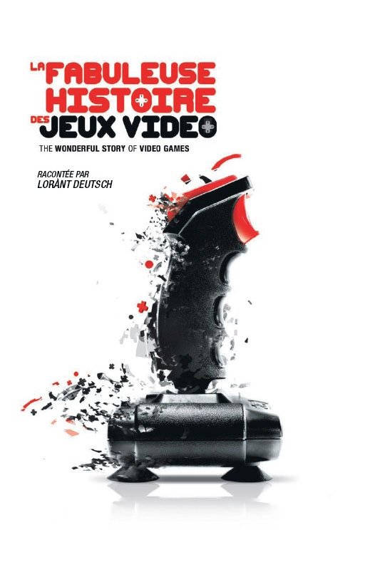 Poster de La Fabuleuse Histoire des Jeux Vidéos