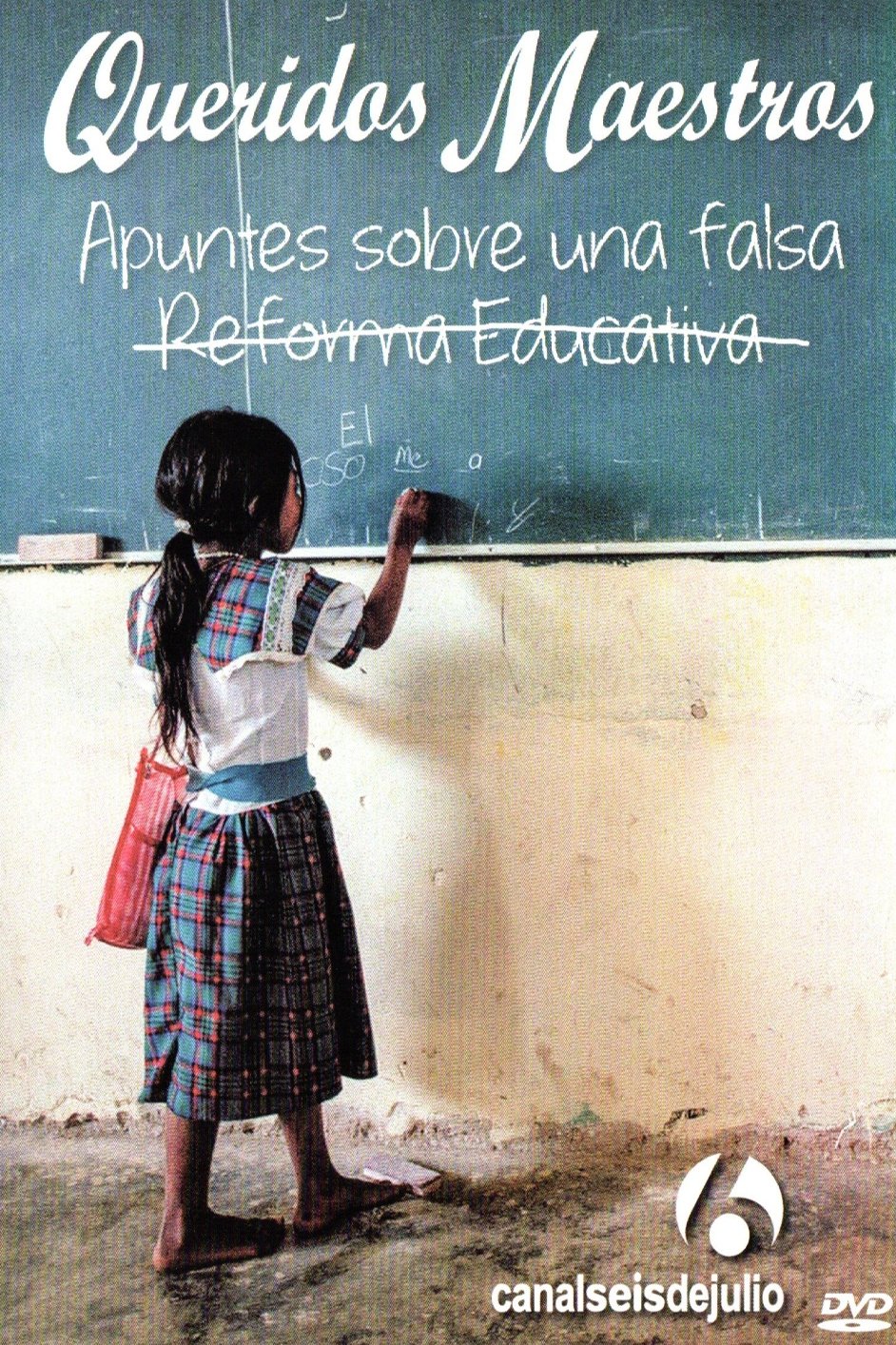 Poster de Queridos maestros: Apuntes sobre una falsa reforma educativa