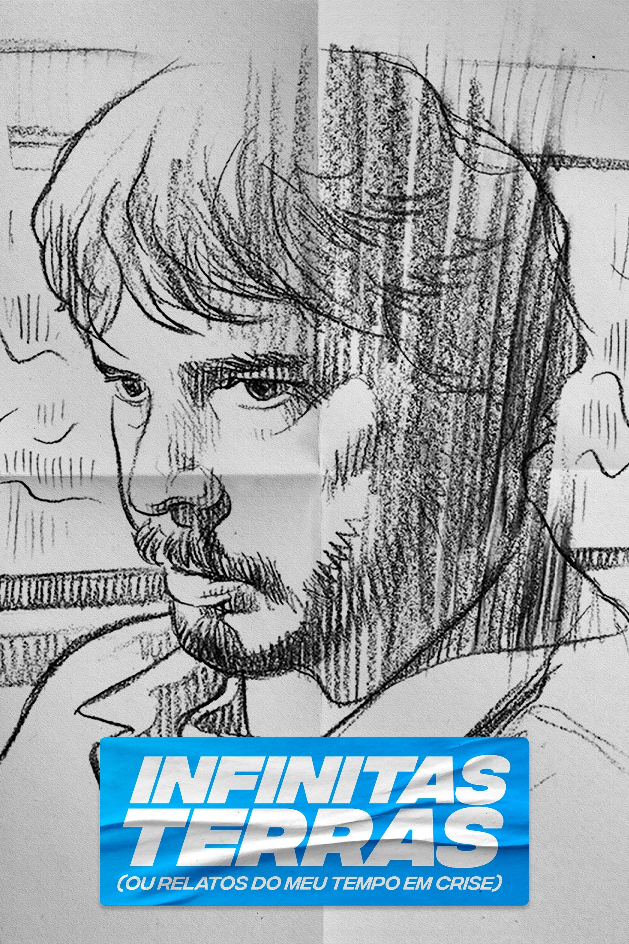 Poster de Infinitas Terras (Ou Relatos do Meu Tempo Crise)