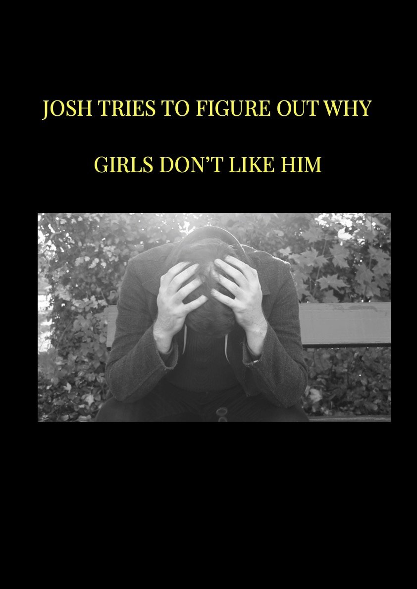 Poster de Josh tries to figure out why girls don't like him