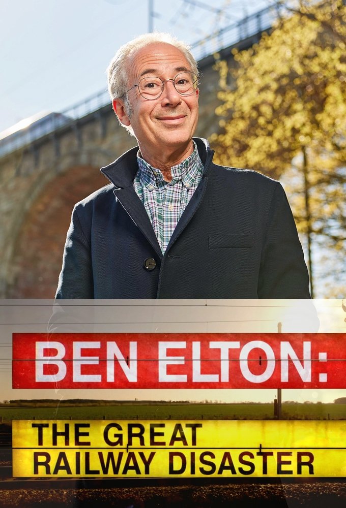 Affiche du film Ben Elton: The Great Railway Disaster