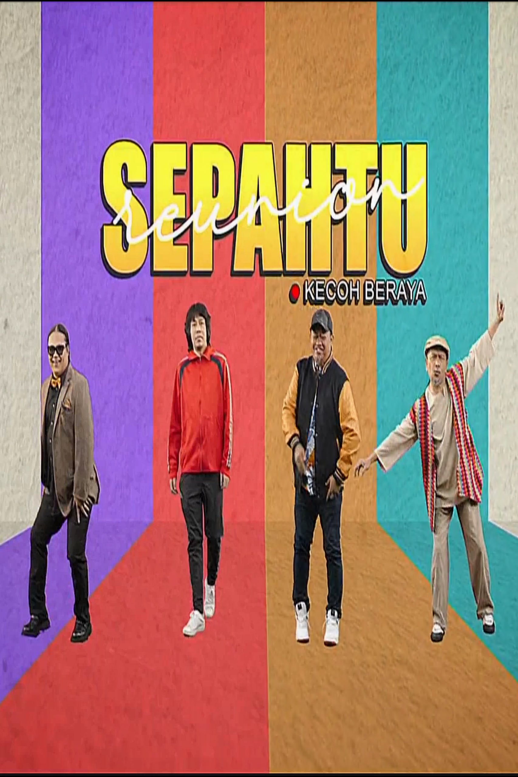 Poster of Sepahtu Reunion Kecoh Beraya