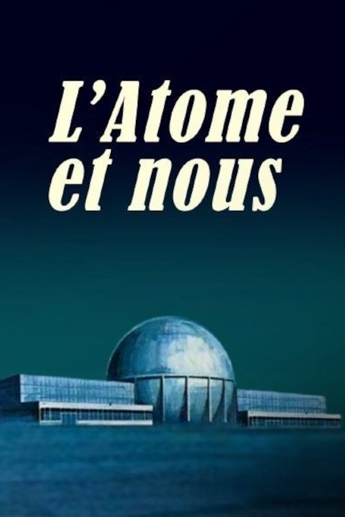 Poster de The Atom And Us
