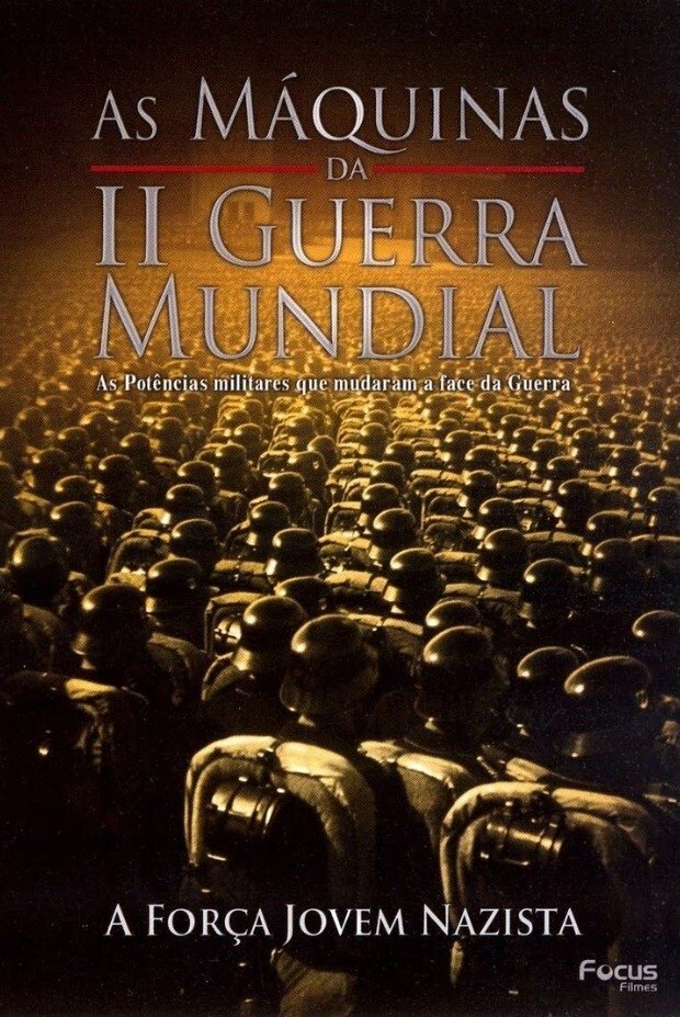 Poster de As Máquinas da Segunda Guerra Mundial - Vol. 10 - A Força Jovem Nazista