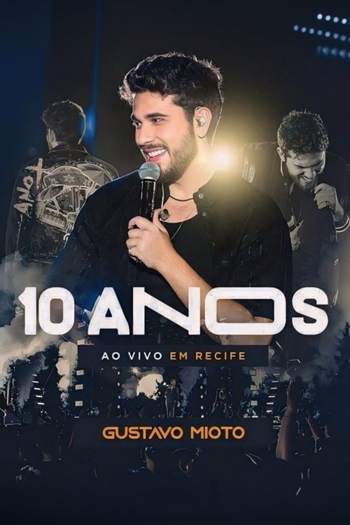 Poster de Gustavo Mioto: 10 Anos Ao Vivo em Recife