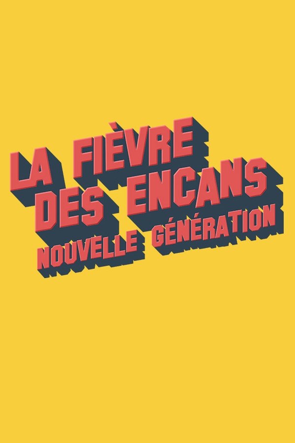 Poster de La fièvre des encans : nouvelle génération