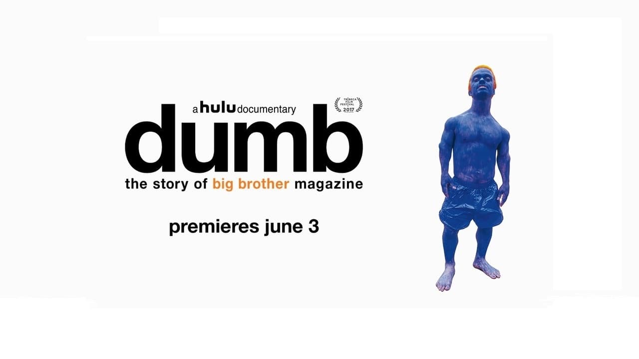 Dumb: The Story of Big Brother Magazine 2017 123movies