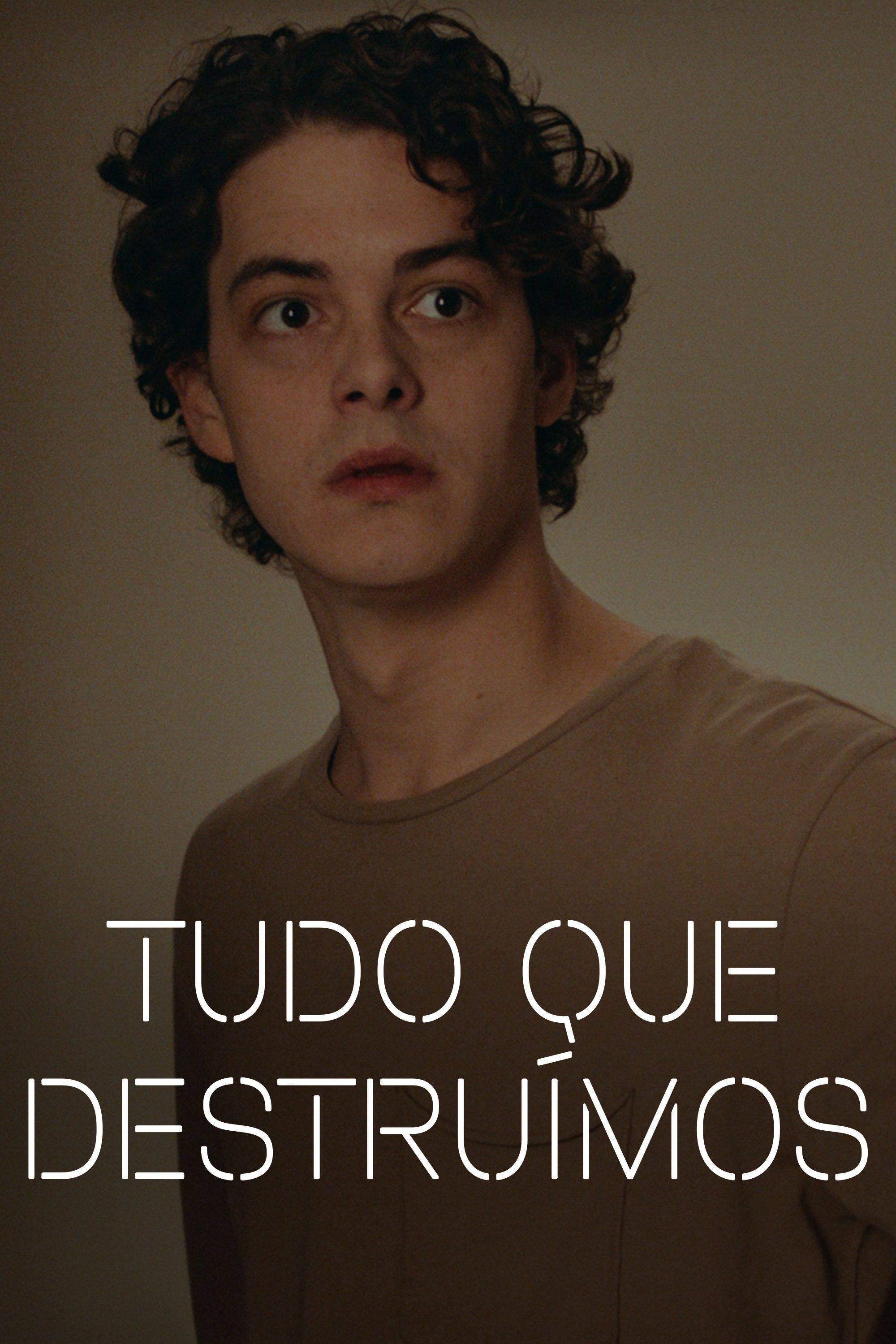 Poster de Tudo Que Destruímos